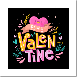 Be my velentine big text Posters and Art